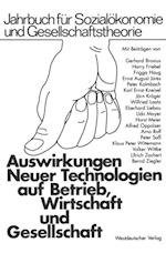 Auswirkungen Neuer Technologien auf Betrieb, Wirtschaft und Gesellschaft