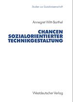 Chancen sozialorientierter Technikgestaltung