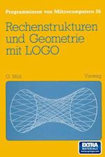 Rechenstrukturen und Geometrie mit LOGO