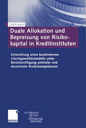 Duale Allokation und Bepreisung von Risikokapital in Kreditinstituten