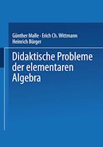 Didaktische Probleme der elementaren Algebra