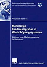 Mehrstufige Kundenintegration in Wertschöpfungssystemen