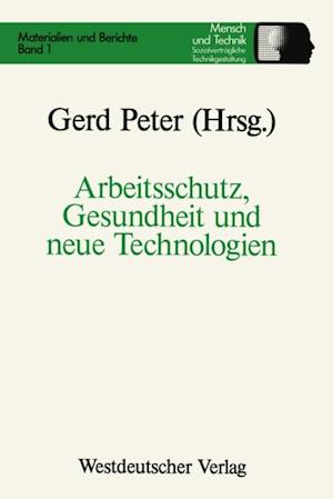 Arbeitsschutz, Gesundheit und neue Technologien