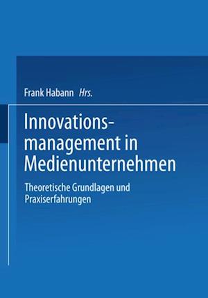 Innovationsmanagement in Medienunternehmen