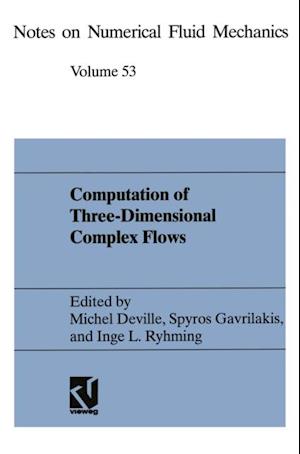 Computation of Three-Dimensional Complex Flows