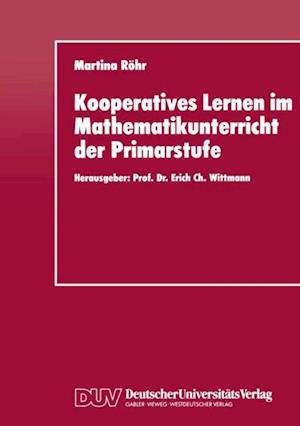 Kooperatives Lernen im Mathematikunterricht der Primarstufe