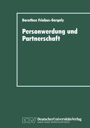 Personwerdung und Partnerschaft