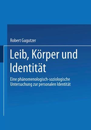 Leib, Körper und Identität