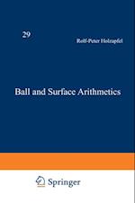 Ball and Surface Arithmetics