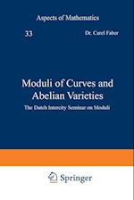 Moduli of Curves and Abelian Varieties