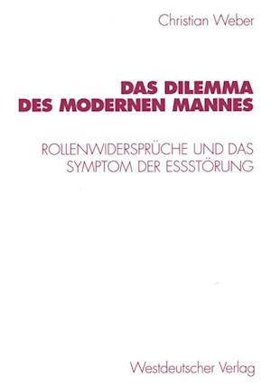 Das Dilemma des modernen Mannes