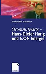 StromAufwärts — Hans-Dieter Harig und E.ON Energie