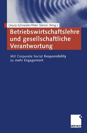 Betriebswirtschaftslehre und gesellschaftliche Verantwortung