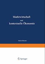 Marktwirtschaft und kontextuelle Ökonomie