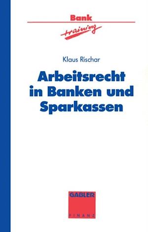 Arbeitsrecht in Banken und Sparkassen