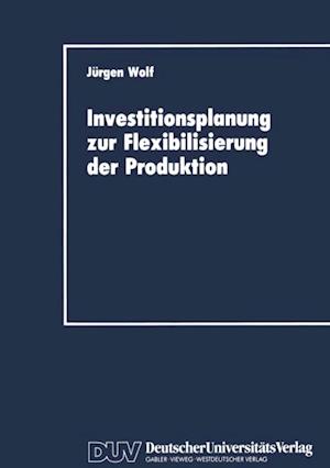 Investitionsplanung zur Flexibilisierung der Produktion