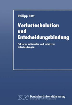 Verlusteskalation und Entscheidungsbindung