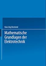 Mathematische Grundlagen der Elektrotechnik