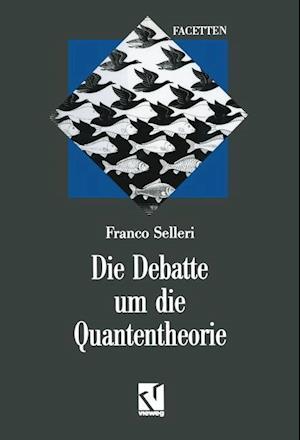 Die Debatte um die Quantentheorie