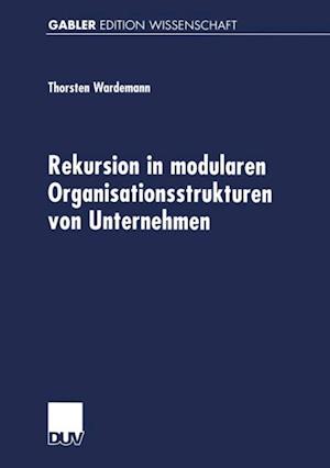 Rekursion in modularen Organisationsstrukturen von Unternehmen