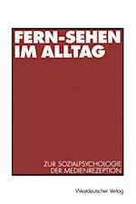 Fern-Sehen im Alltag