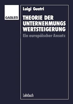 Theorie der Unternehmungswertsteigerung