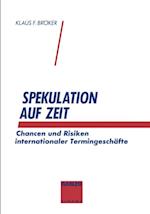 Spekulation auf Zeit