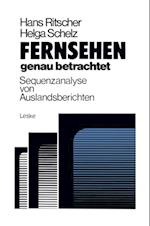 Fernsehen — genau betrachtet: Sequenzanalysen von Auslandsberichten