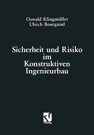 Sicherheit und Risiko im Konstruktiven Ingenieurbau