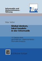 Global denken, lokal handeln in der Informatik