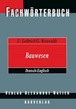Fachwörterbuch Bauwesen / Dictionary Building and Civil Engineering