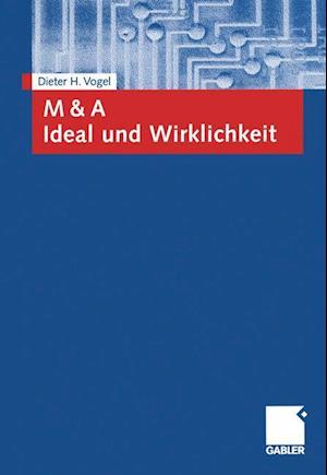 M & A Ideal und Wirklichkeit