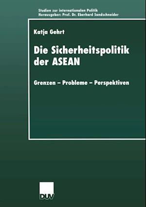 Die Sicherheitspolitik der ASEAN