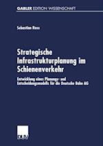 Strategische Infrastrukturplanung im Schienenverkehr