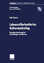 Lebensstilorientiertes Kulturmarketing