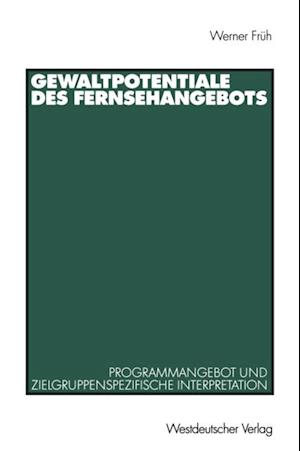 Gewaltpotentiale des Fernsehangebots