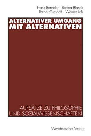 Alternativer Umgang mit Alternativen