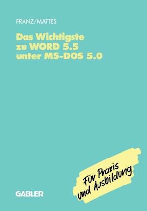 Das Wichtigste zu WORD 5.5 unter MS-DOS 5.0