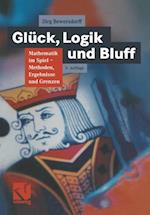 Glück, Logik und Bluff