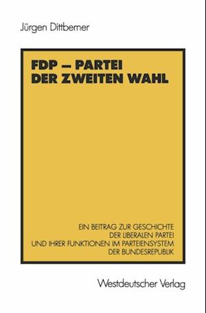 FDP — Partei der zweiten Wahl