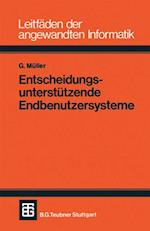 Entscheidungsunterstützende Endbenutzersysteme