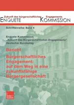 Bericht. Bürgerschaftliches Engagement: auf dem Weg in eine zukunftsfähige Bürgergesellschaft