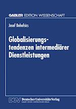 Globalisierungstendenzen intermediärer Dienstleistungen