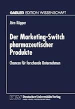 Der Marketing-Switch pharmazeutischer Produkte