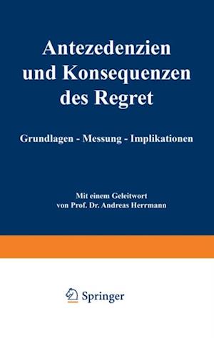 Antezedenzien und Konsequenzen des Regret