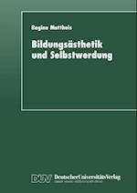 Bildungsästhetik und Selbstwerdung