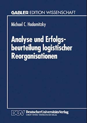 Analyse und Erfolgsbeurteilung logistischer Reorganisationen