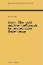 Macht, Ohnmacht und Machtmißbrauch in therapeutischen Beziehungen