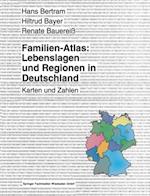 Familien-Atlas: Lebenslagen und Regionen in Deutschland