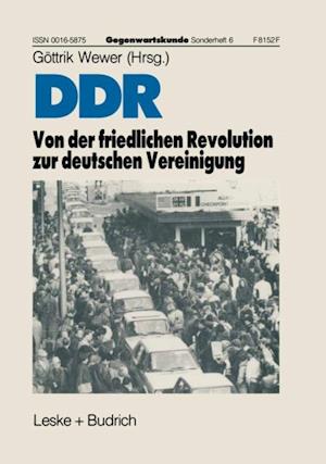 DDR — Von der friedlichen Revolution zur deutschen Vereinigung